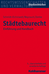 Städtebaurecht - Schmidt-Eichstaedt, Gerd; Weyrauch, Bernhard; Zemke, Reinhold