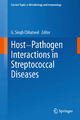 Host-Pathogen Interactions in Streptococcal Diseases - G Singh Chhatwal
