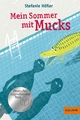 Mein Sommer mit Mucks: Roman. Mit Vignetten von Franziska Walther (German Edition)