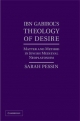 Ibn Gabirol's Theology of Desire - Sarah Pessin