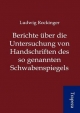 Berichte Ber Die Untersuchung Von Handschriften Des So Genannten Schwabenspiegels - Ludwig Rockinger