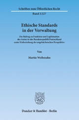 Ethische Standards in der Verwaltung. - Martin Weibezahn