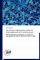 La presse algérienne entre la francophonie et l'arabisation: Etude linguistique appliquée au journal el Moudjahid de 1965 à 1970 et de 1985 à 1990 (Omn.Pres.Franc.)