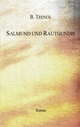 Salmund und Rautgundis - B Trenck