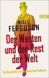 Der Westen und der Rest der Welt - Niall Ferguson