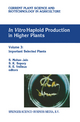 In vitro Haploid Production in Higher Plants - S. Mohan Jain; S. K. Sopory; R. E. Veilleux