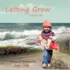 Letting Grow - Joan Ortiz