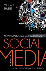 Kommunikationsrevolution Social Media - Michael Ehlers