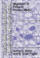 Migrations of Fines in Porous Media - Kartic C. Khilar; H. Scott Fogler