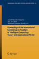 Proceedings of the International Conference on Frontiers of Intelligent Computing: Theory and Applications (FICTA): Theory and Applications (FICTA) (Advances in Intelligent Systems and Computing)