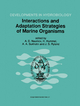 Interactions and Adaptation Strategies of Marine Organisms: Proceedings of the 31st European Marine Biology Symposium, held in St. Petersburg, Russia, ... 1996: 121 (Developments in Hydrobiology, 121)