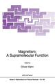 Magnetism: A Supramolecular Function - O. Kahn
