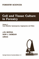 Cell and Tissue Culture in Forestry - Jan M. Bonga; D. J. Durzan