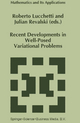 Recent Developments in Well-Posed Variational Problems - Roberto Lucchetti; Julian Revalski