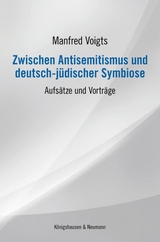 Zwischen Antisemitismus und deutsch-jüdischer Symbiose - Manfred Voigts