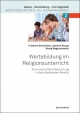 Wertebildung im Religionsunterricht - Friedrich Schweitzer; Joachim Ruopp; Georg Wagensommer