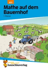Mathe 1. Klasse Übungsheft - Mathe auf dem Bauernhof - Ingrid Hauschka-Bohmann