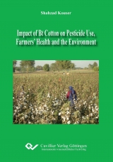 Impact of Bt Cotton on Pesticide Use, Farmers' Health and the Environment - Shahzad Kouser