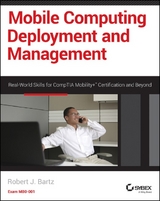 Mobile Computing Deployment and Management -  Robert J. Bartz