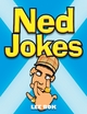 Ned Jokes - Lee Bok