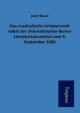 Musikalische Urheberrecht Nebst Der Internationalen Berner Literaturkonvention Vom 9. September 1886 - Josef Bauer;  Josef Bauer