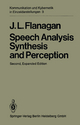 Speech Analysis Synthesis and Perception: 3 (Communication and Cybernetics, 3)