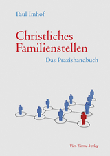 Christliches Familienstellen - Paul Imhof