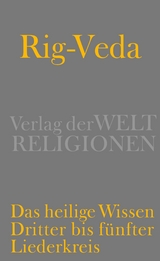 Rig-Veda – Das heilige Wissen - 
