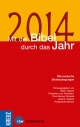 Mit der Bibel durch das Jahr 2014: Ökumenische Bibelauslegungen