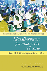 Klassikerinnen feministischer Theorie - 