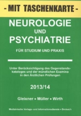 Neurologie und Psychiatrie - Müller, Markus J; Gleixner, Christiane; Müller, Markus J; Wirth, Steffen B