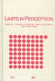 Limits in Perception: Essays in Honour of Maarten A. Bouman van Doorn Editor
