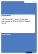 'All the world´s a stage': Acting and role-playing in 'Who´s afraid of Virginia Woolf' - Daniela Artuso