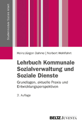 Lehrbuch Kommunale Sozialverwaltung und Soziale Dienste - Heinz-Jürgen Dahme, Norbert Wohlfahrt