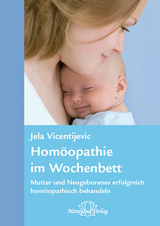 Homöopathie im Wochenbett - Jela Vicentijevic