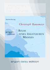 Atlas eines ängstlichen Mannes (DAISY Edition) - Christoph Ransmayr