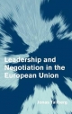 Leadership and Negotiation in the European Union - Jonas Tallberg