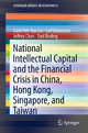 National Intellectual Capital and the Financial Crisis in China, Hong Kong, Singapore, and Taiwan (SpringerBriefs in Economics, Band 8)