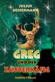 Greg und der Zauberkäfig - Julius Bessermann