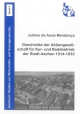 Geschichte der Aktiengesellschaft für Kur- und Badebetrieb der Stadt Aachen 1914-1933 (Aachener Studien zur Wirtschafts- und Sozialgeschichte)