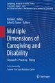 Multiple Dimensions of Caregiving and Disability - Ronda C Talley; John E Crew