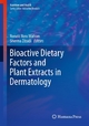 Bioactive Dietary Factors and Plant Extracts in Dermatology - Zibadi Sherma Watson Ronald R