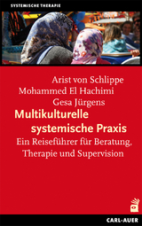Multikulturelle systemische Praxis - Arist von Schlippe, Mohammed El Hachimi, Gesa Jürgens