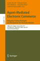 Agent-Mediated Electronic Commerce. Designing Trading Strategies and Mechanisms for Electronic Markets: AMEC 2011, Taipei, Taiwan, May 2, 2011, and TA