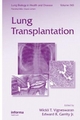 Lung Transplantation - Wickii Vigneswaran; Edward Garrity