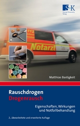 Rauschdrogen - Drogenrausch - Matthias Bastigkeit