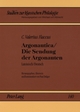 Argonautica / Die Sendung der Argonauten: Lateinisch / Deutsch (Studien zur klassischen Philologie, Band 140)