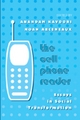The Cell Phone Reader - Anandam P. Kavoori; Noah Arceneaux