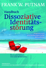 Handbuch Dissoziative Identitätsstörung - Frank W. Putnam