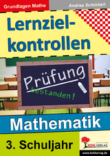 Lernzielkontrollen Mathematik / Klasse 3 - Andrea Schinhärl